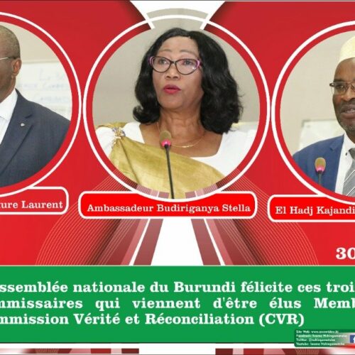 Burundi : deux commissaires de la CVR remplacés, le changement se fait sous l&rsquo;influence du parti CNDD-FDD